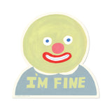 "I'm Fine" Sticker